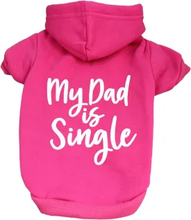 My Dad is Single Dog Hoodie Fleece Lined Pullover Sweatshirt with Leash Hole (Hot Pink, X-Large 114)